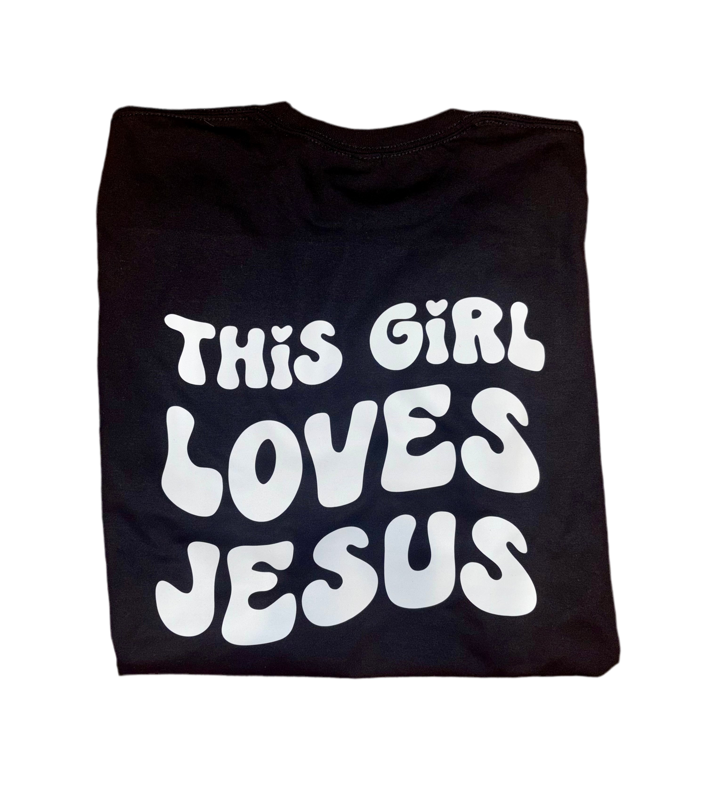 THIS GIRL LOVES JESUS